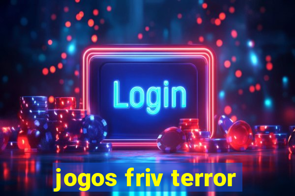 jogos friv terror